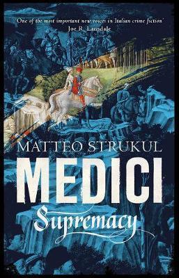 Kniha: Medici Supremacy - Strukul Matteo