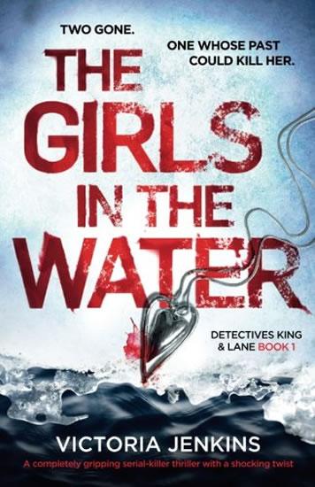 Kniha: The Girls in the Water - Jenkins Victoria