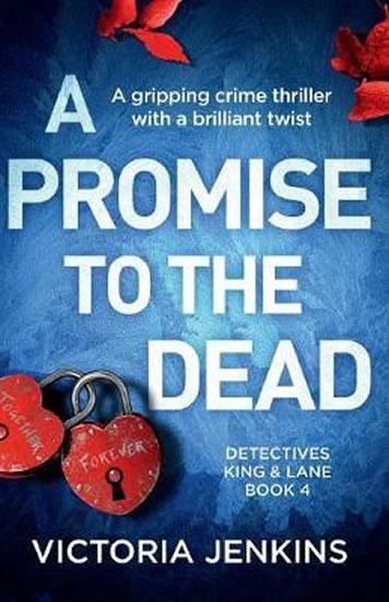 Kniha: A Promise to the Dead : A Gripping Crime Thriller with a Brilliant Twist - Jenkins Victoria