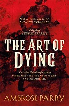 Kniha: The Art of Dying (Way of All Flesh 2) - Parry, Ambrose