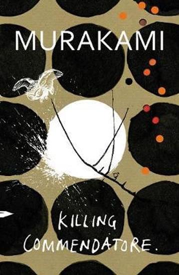 Kniha: Killing Commendatore - Murakami Haruki