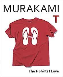 Kniha: Murakami T: The T-Shirts I Love - Murakami Haruki