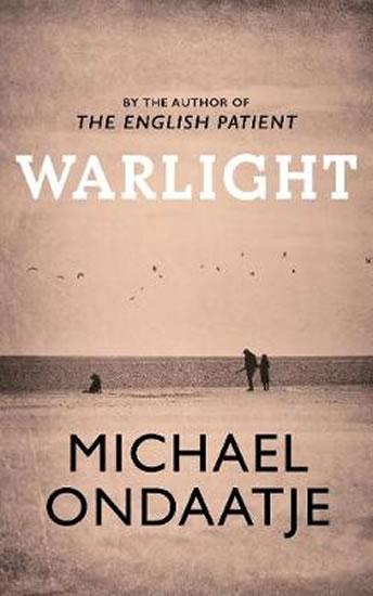 Kniha: Warlight - Ondaatje Michael