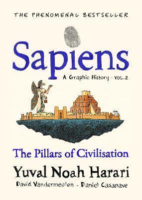 Kniha: Sapiens: A Graphic History / The Pillars of Civilisation (Volume 2) - Harari Noah Yuval