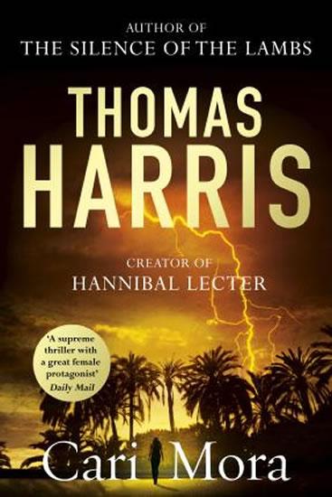 Kniha: Cari Mora (from the creator of Hannibal Lecter) - Harris Thomas