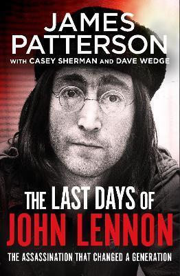 Kniha: The Last Days of John Lennon - Patterson James