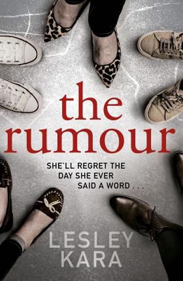 Kniha: The Rumour - Kara Lesley