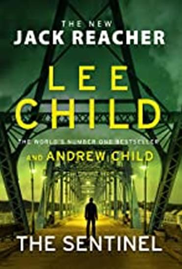 Kniha: The Sentinel : (Jack Reacher 25) - Child Lee