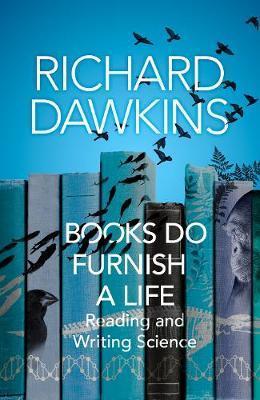 Kniha: Books do Furnish a Life - Dawkins Richard