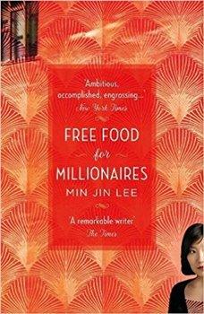 Kniha: Free Food for Millionaires - Lee, Min Jin