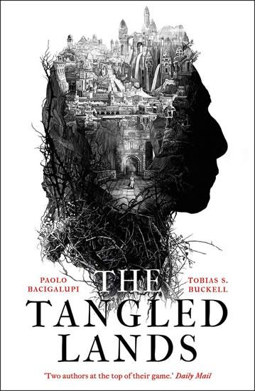 Kniha: The Tangled Lands - Bacigalupi Paolo