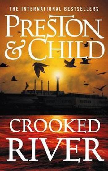 Kniha: Crooked River - Preston, Lincoln Child Douglas