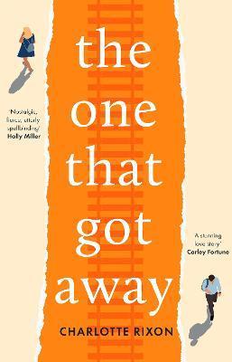 Kniha: The One That Got Away - Rixon Charlotte