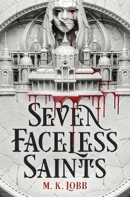 Kniha: Seven Faceless Saints - Lobb M.K.
