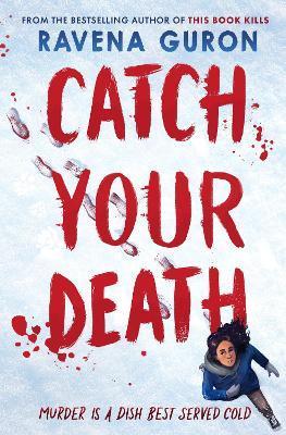 Kniha: Catch Your Death - Guron Ravena