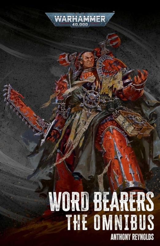 Kniha: Word Bearers: The Omnibus - Reynolds Anthony