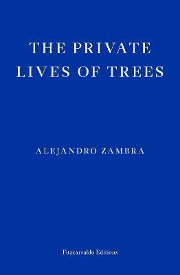 Kniha: The Private Lives of Trees - Zambra Alejandro