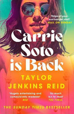 Kniha: Carrie Soto Is Back: From the author of the Daisy Jones and the Six hit TV series - Jenkins Reidová Taylor