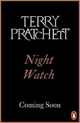 Kniha: Night Watch: (Discworld Novel 29) - Pratchett Terry