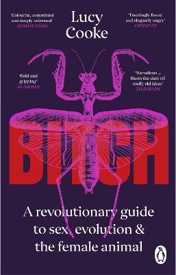 Kniha: Bitch: What does it mean to be female? - Cooke Lucy