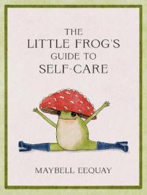 The Little Frog´s Guide to Self-Care