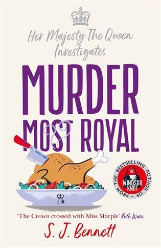 Kniha: Murder Most Royal - Bennett, S.J.