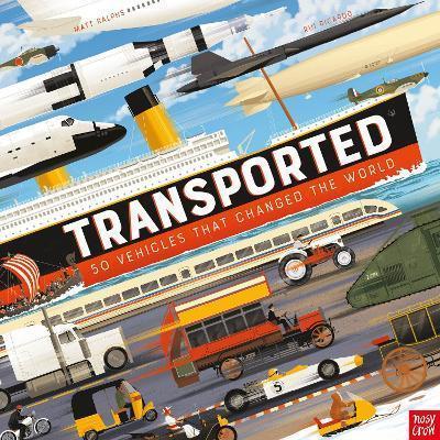 Kniha: Transported: 50 Vehicles That Changed the World - Ralphs Matt