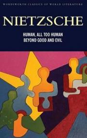 Human All Too Human - Beyond Good And Evil