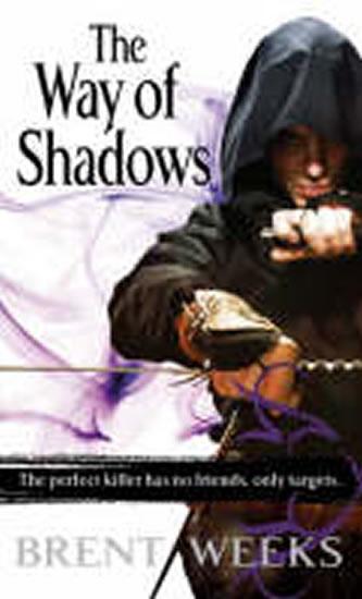 Kniha: The Way of Shadows - Weeks Brent