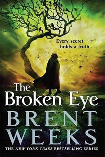 Kniha: The Broken Eye - Weeks Brent