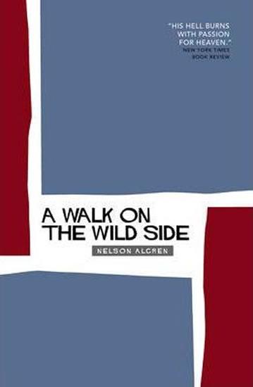 Kniha: A Walk on the Wild Side - Algren Nelson
