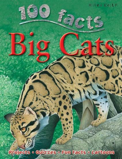 Kniha: 100 Facts on Big Cats - Kelly Miles