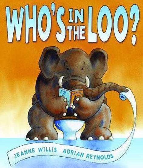 Kniha: Who´s in the Loo? - Willis Jeanne