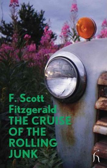 Kniha: The Cruise of the Rolling Junk - Fitzgerald Francis Scott