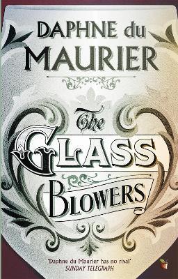 Kniha: The Glass-Blowers - du Maurier Daphne