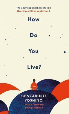 Kniha: How Do You Live? - Genzaburo Yoshino