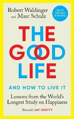 Kniha: The Good Life - Waldinger, Marc Schulz Robert