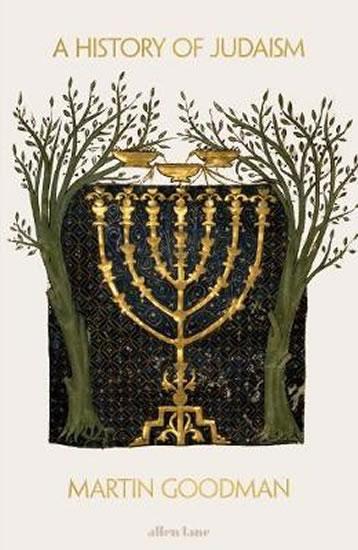 Kniha: A History of Judaism - Goodman Martin
