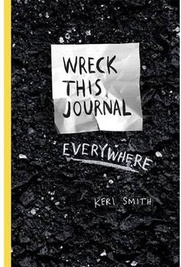 Kniha: Wreck This Journal Everywhere - Smith Keri