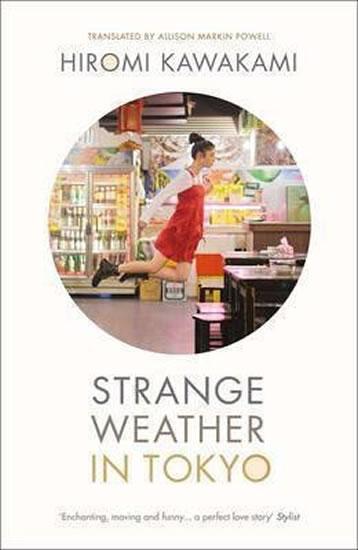 Kniha: Strange Weather in Tokyo - Kawakami Hiromi