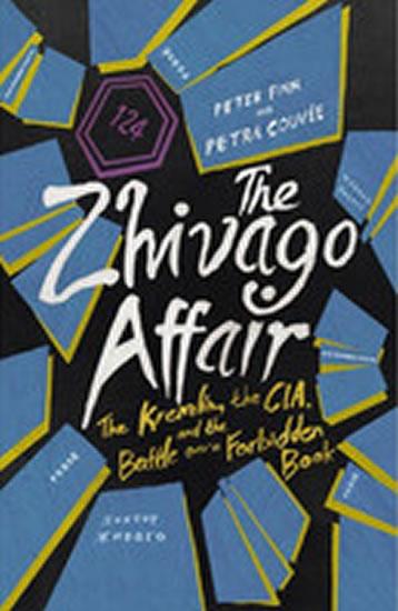 Kniha: The Zhivago Affair - Finn Peter, Couvee Petra