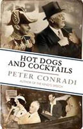 Kniha: Hot Dogs and Cocktails - Conradi Peter