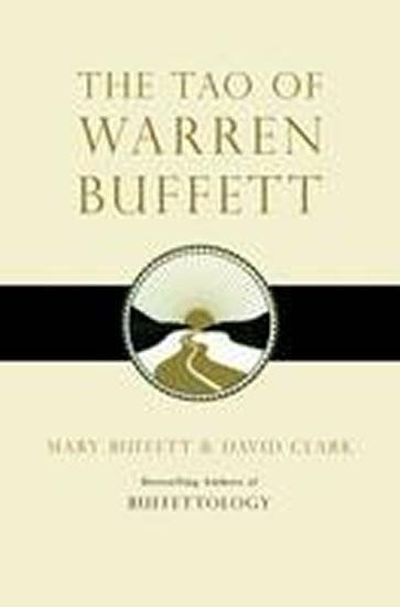 Kniha: The Tao of Warren Buffett - Buffett Mary, Clark David