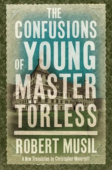 Kniha: The Confusion of Young Master Törless - Musil Robert