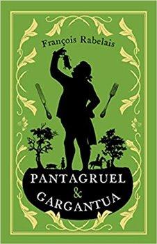 Kniha: Pantagruel and Gargantua - Rabelais, Françoise