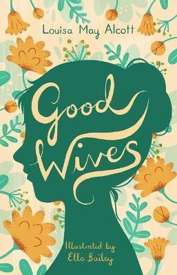 Kniha: Good Wives - May Alcott Louisa