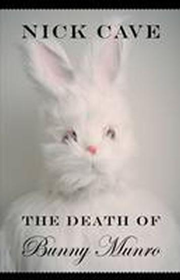 Kniha: The Death of Bunny Munro - Cave Nick