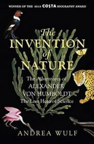 The Invention of Nature : The Adventures
