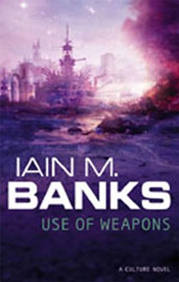 Kniha: Use of Weapons - Banks Iain M.