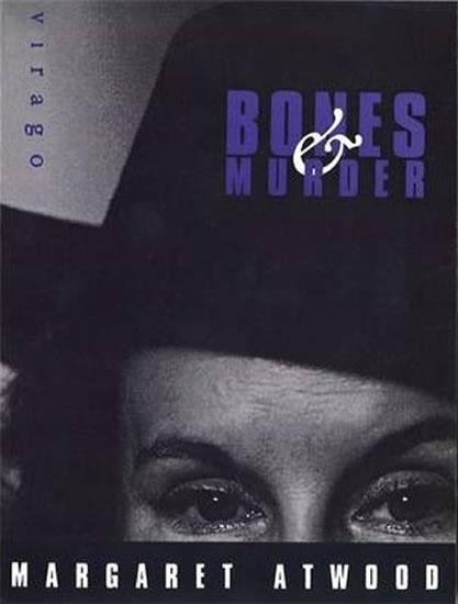 Kniha: Bones And Murder - Atwood Margaret